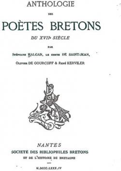 Anthologie des Potes Bretons du XVIIe Sicle par Stphane Halgan