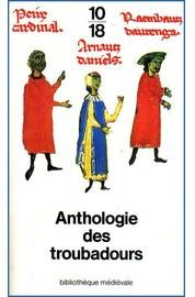 Anthologie des troubadours par Paul Fabre