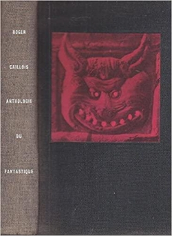 Anthologie du Fantastique : 60 rcits de terreur par Roger Caillois