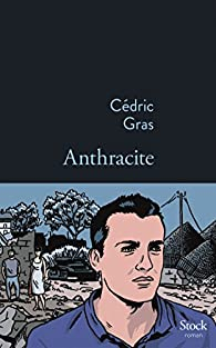 Anthracite par Cédric Gras