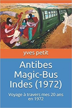 Antibes Magic-Bus Indes (1972) par Yves Petit