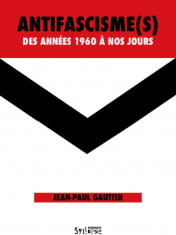 Antifascisme(s) par Jean-Paul Gautier