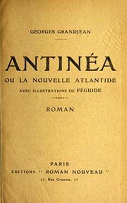 Antinéa ou La nouvelle Atlantide par Georges Grandjean