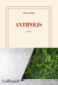 Antipolis par Nina Leger