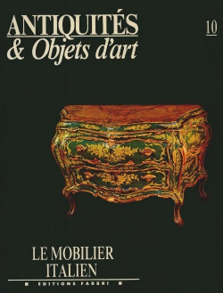 Antiquits & Objets d'art, n10 : Le mobilier italien par Revue Antiquits & Objets d'art