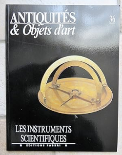Antiquits & Objets d'art, n36 : Les instruments scientifiques par Revue Antiquits & Objets d'art