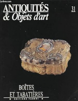 Antiquits & Objets d'art, n31 : Botes et tabatires par Revue Antiquits & Objets d'art