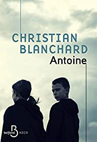 Antoine par Christian Blanchard