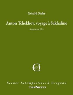 Anton Tchkhov, voyage  Sakhaline par Grald Stehr