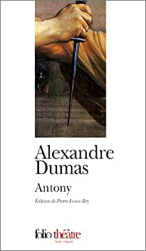 Antony par Alexandre Dumas