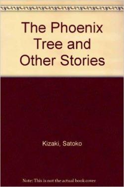 The pheonix tree and other stories par Satoko Kizaki