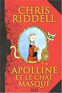 Apolline et le chat masqué par Riddell