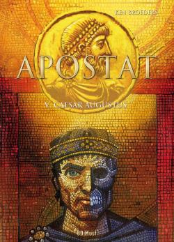 Apostat, tome 5 : Caesar Augustus par Ken Broeders