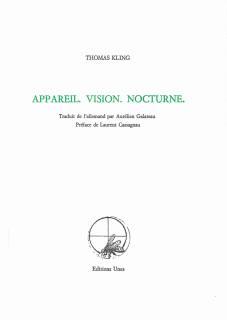 Appareil. Vision. Nocturne par Thomas Kling