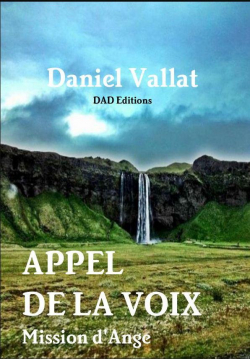 Appel de la Voix - Mission d'Ange par Daniel Vallat