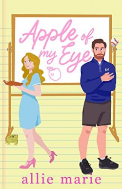 Apple of My Eye (English Edition) par Allie Marie