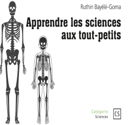 Apprendre les sciences aux tout-petits par Ruthin Bayll-Goma
