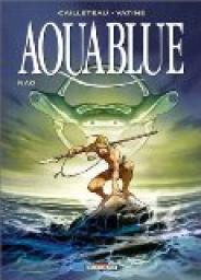 Aquablue, tome 1 : Nao par Thierry Cailleteau