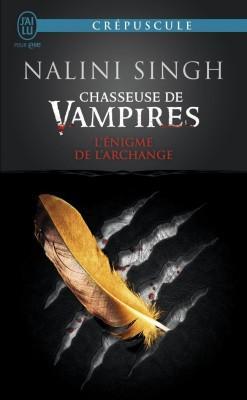 Chasseuse de vampires, tome 8 : L'nigme de l'archange par Nalini Singh