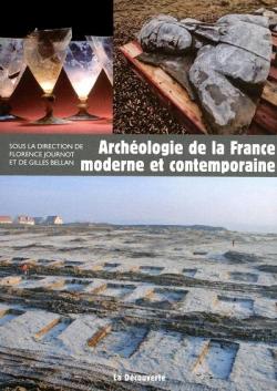 Archologie de la France moderne et contemporaine par Florence Journot