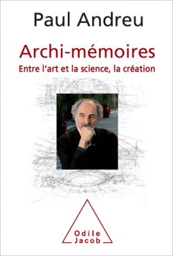 Archi-mmoires par Paul Andreu