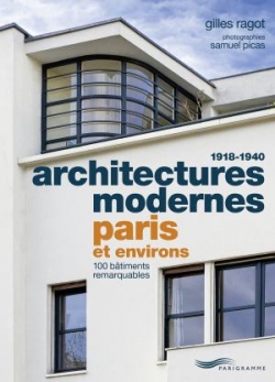 Architectures modernes Paris et environs par Gilles Ragot