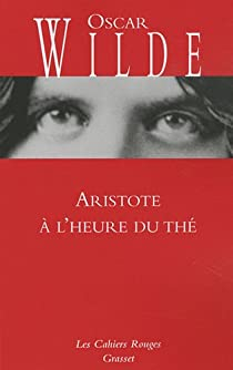 Aristote  l'heure du th par Oscar Wilde