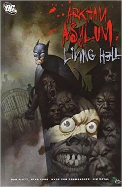Arkham Asylum : Living Hell par Dan Slott