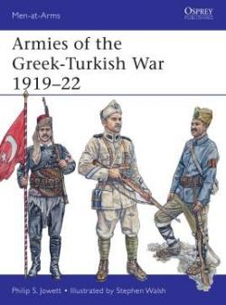 Armies of the Greek-Turkish War 191922 par Philip Jowett