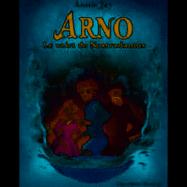 Arno, le valet de Nostradamus, tome 1 par Annie Jay