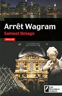 Arrt Wagram par Samuel Delage