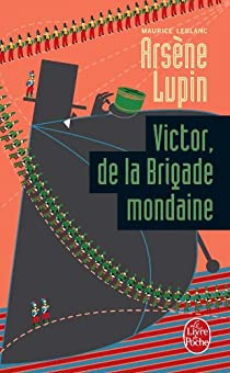 Arsne Lupin : Victor, de la Brigade mondaine par Maurice Leblanc