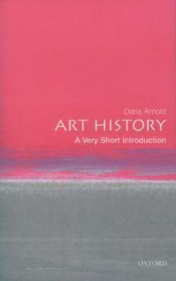 Art history a very short introduction par Dana Arnold