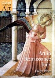 Art in Renaissance Italy par Evelyn Welch