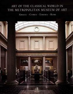 Art of the Classical World in The Metropolitan Museum of Art par Carlos A. Picon