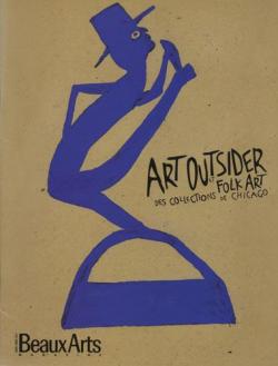 Art outsider et folk art, collections de Chicago par  Beaux Arts Magazine