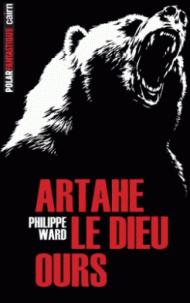 Artahe le dieu ours par Ward