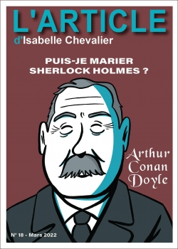 Arthur Conan Doyle : Puis-je marier Sherlock Holmes ? par Isabelle Chevalier