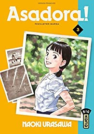 Asadora !, tome 3  par Naoki Urasawa