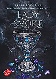 Ash Princess, tome 2 : Lady Smoke par Laura Sebastian