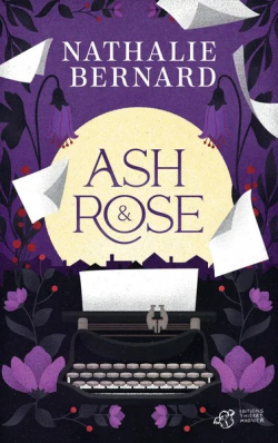 Ash et Rose par Nathalie Bernard