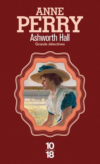 Charlotte Ellison et Thomas Pitt, tome 17 : Ashworth Hall par Anne Perry