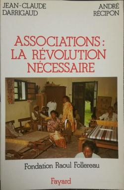 Associations : La Rvolution Ncessaire par Jean-Claude Darrigaud