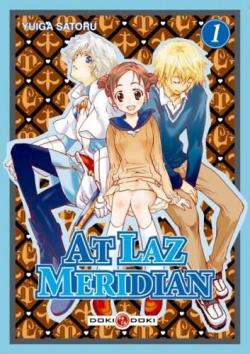 At Laz Meridian, Tome 1 : par Satoru Yuiga