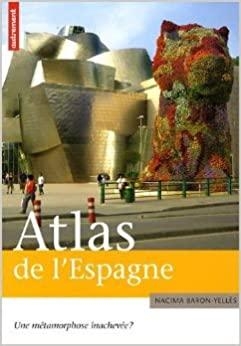 Atlas de l'Espagne par Nacima Baron-Yells