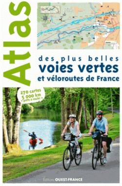 Atlas des plus belles voies vertes et vloroutes de France par Michel Bonduelle