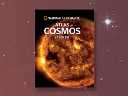 Atlas du Cosmos - Le Soleil par  Le Monde