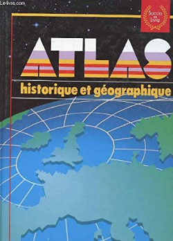 Atlas historique et gographique par Jean-Marie Le Guevellou