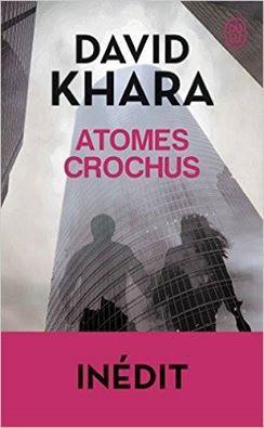 Atomes Crochus par David S. Khara