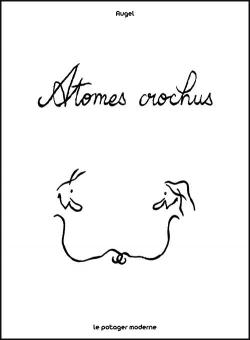 Atomes crochus par William Augel
